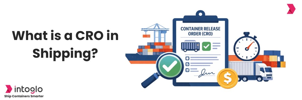 What is a Container Release Order (CRO)? A Beginner’s Guide